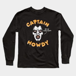 Captain Howdy Long Sleeve T-Shirt